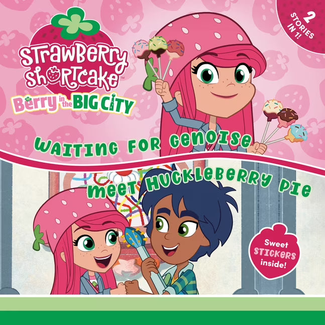 Strawberry Shortcake: Waiting for Genoise & Meet Huckleberry Pie (Paperback) H381581